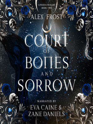 cover image of A Court of Bones & Sorrow